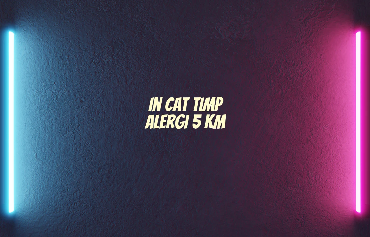 in cat timp alergi 5 km